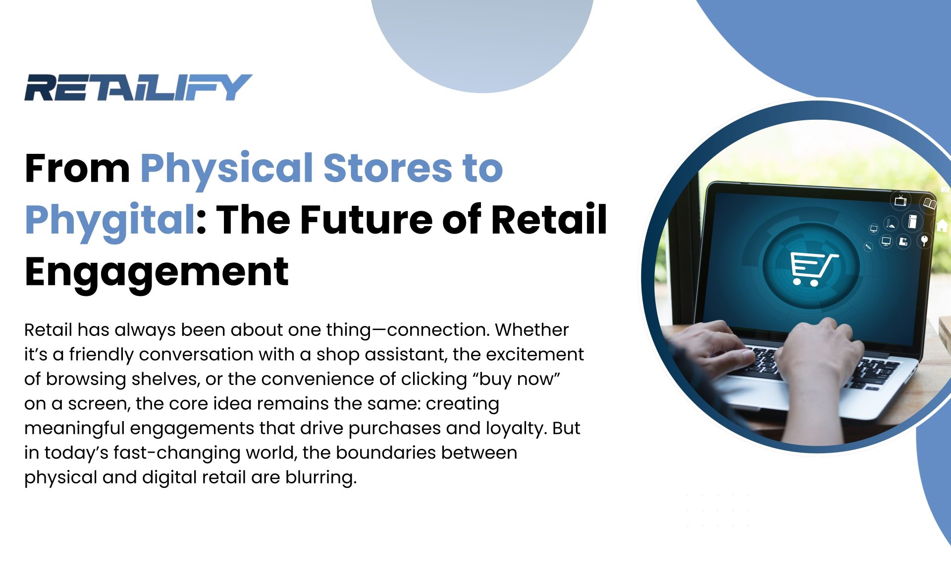 From Physical Stores to Phygital: The Future of Retail Engagement